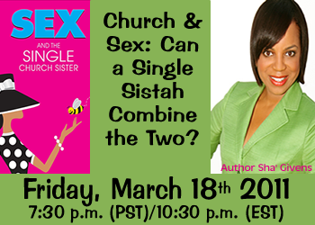 Sha Givens discusses sex and the single church sister